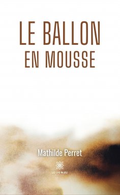 eBook: Le ballon en mousse