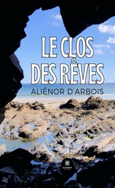 eBook: Le clos des rêves