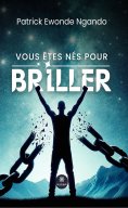 eBook: Vous êtes nés pour briller