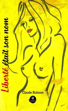 eBook: Liberté était son nom