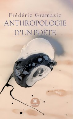 eBook: Anthropologie d’un poète