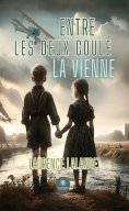 eBook: Entre les deux coule la Vienne