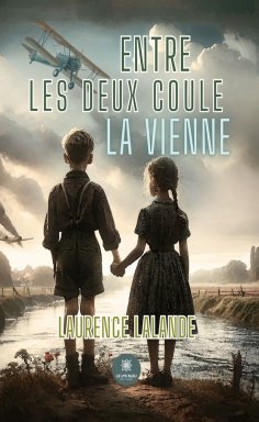 eBook: Entre les deux coule la Vienne
