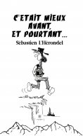 eBook: C'était mieux avant, et pourtant !
