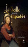 ebook: La vieille qu’on a éhpadée
