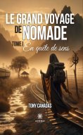 eBook: Le grand voyage de Nomade - Tome 1