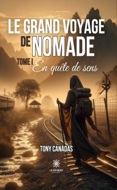 eBook: Le grand voyage de Nomade - Tome 1
