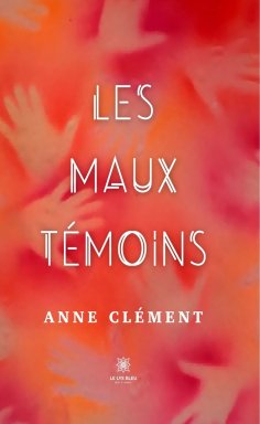 eBook: Les maux témoins