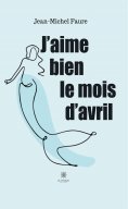eBook: J'aime bien le mois d'avril