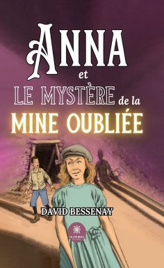 eBook: Anna et le mystère de la mine oubliée