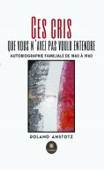 eBook: Ces cris que vous n'avez pas voulu entendre