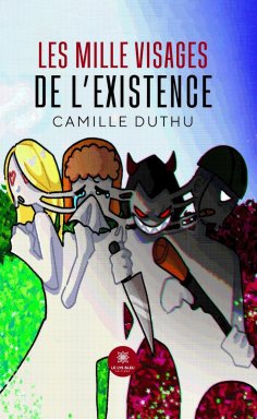 eBook: Les mille visages de l’existence