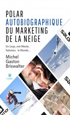 eBook: Polar autobiographique du marketing de la neige