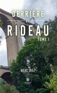 ebook: Derrière le rideau - Tome 1