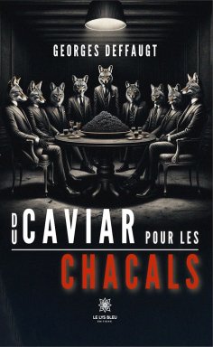 eBook: Du caviar pour les chacals