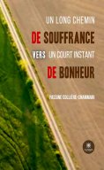 ebook: Un long chemin de souffrance vers un court instant de bonheur