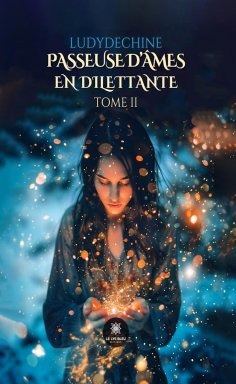 eBook: Passeuse d’âmes en dilettante - Tome 2