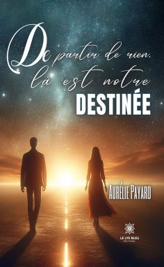 eBook: De partir de rien, là est notre destinée