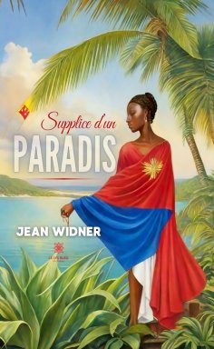 ebook: Supplice d’un paradis