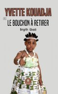 eBook: Yvette Kouadja ou le bouchon à retirer