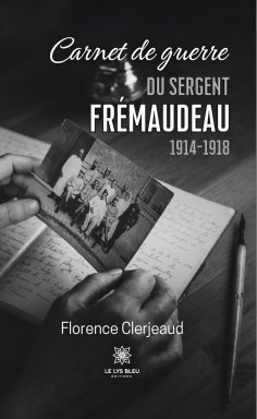 eBook: Carnet de guerre du sergent Frémaudeau