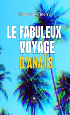 eBook: Le fabuleux voyage d’Anaïs