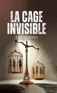 eBook: La cage invisible