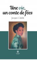 eBook: Une vie, un conte de fées