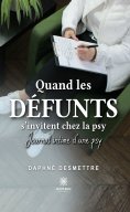 eBook: Quand les défunts s’invitent chez la psy