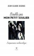 ebook: N’oublie pas mon petit soulier