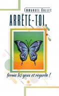 eBook: Arrête-toi, ferme les yeux et regarde !