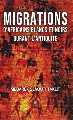 eBook: Migrations d’africains blancs et noirs durant l’antiquité