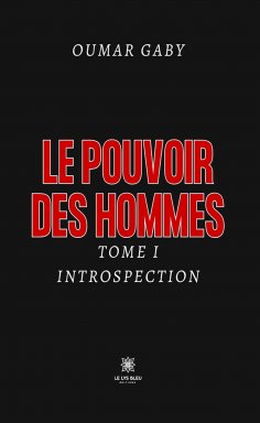 eBook: Le pouvoir des hommes - Tome 1
