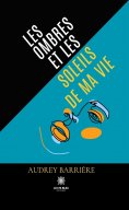 eBook: Les ombres et les soleils de ma vie