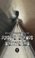 ebook: Puisque le temps n’efface rien