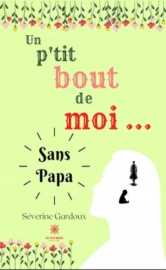 eBook: Un p’tit bout de moi…