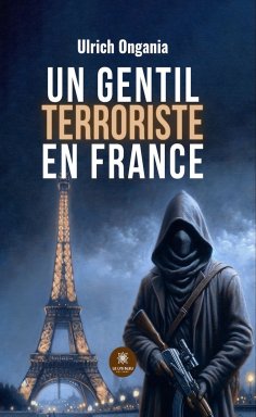 ebook: Un gentil terroriste en France