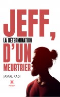 eBook: Jeff, la détermination d’un meurtrier
