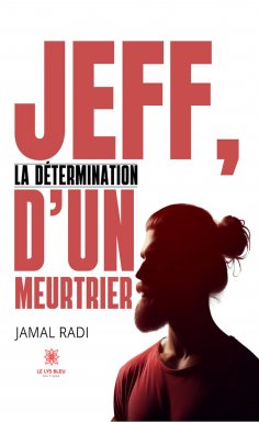 eBook: Jeff, la détermination d’un meurtrier