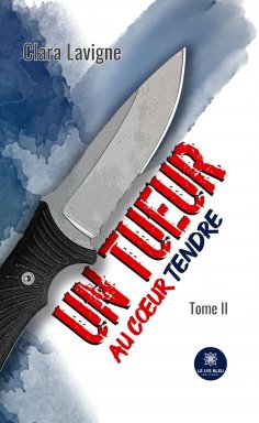 eBook: Un tueur au cœur tendre - Tome 2