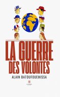 eBook: La guerre des volontés