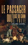 ebook: Le passager ou l’éloge du grain de folie