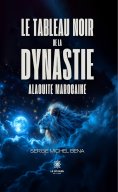 eBook: Le tableau noir de la dynastie alaouite marocaine