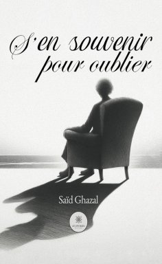 eBook: S’en souvenir pour oublier