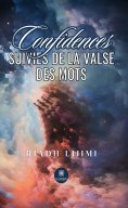 eBook: Confidences suivies de la valse des mots