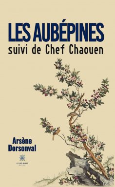eBook: Les aubépines suivi de Chef Chaouen