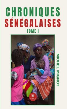 eBook: Chroniques sénégalaises - Tome 1