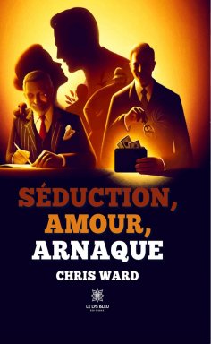 eBook: Séduction, amour, arnaque