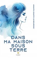 eBook: Dans ma maison sous terre
