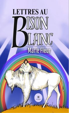 eBook: Lettres au bison blanc